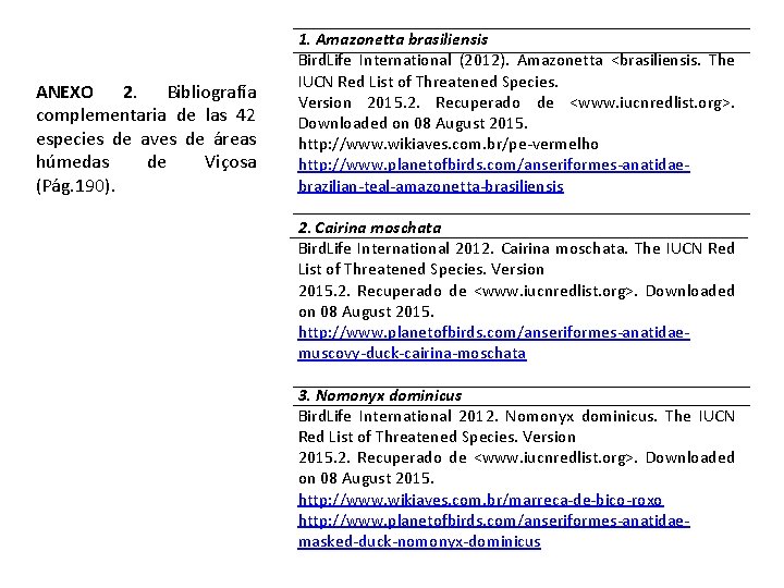 ANEXO 2. Bibliografía complementaria de las 42 especies de aves de áreas húmedas de