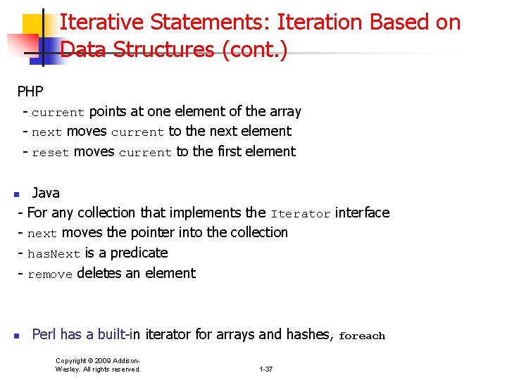 Iterative Statements: Iteration Based on Data Structures (cont. ) PHP - current points at