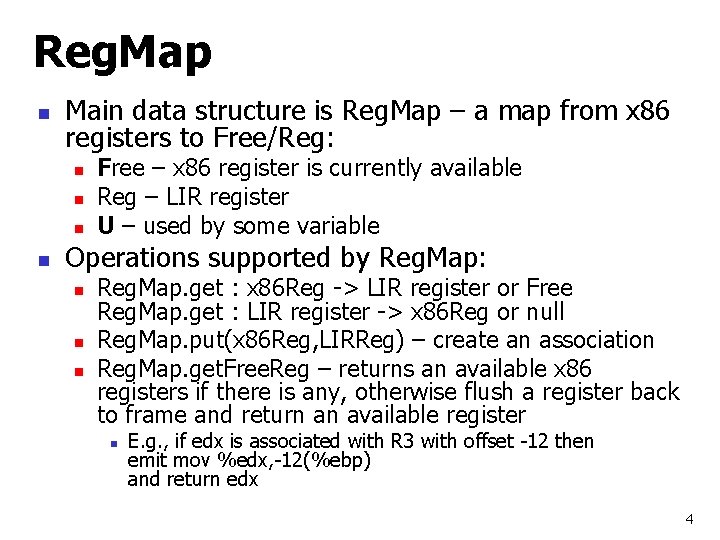 Reg. Map n Main data structure is Reg. Map – a map from x