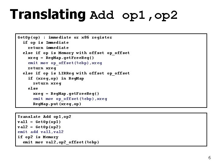 Translating Add op 1, op 2 Get. Op(op) : immediate or x 86 register