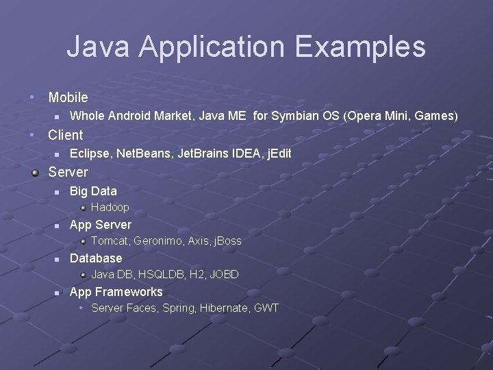 Java Application Examples • Mobile n Whole Android Market, Java ME for Symbian OS