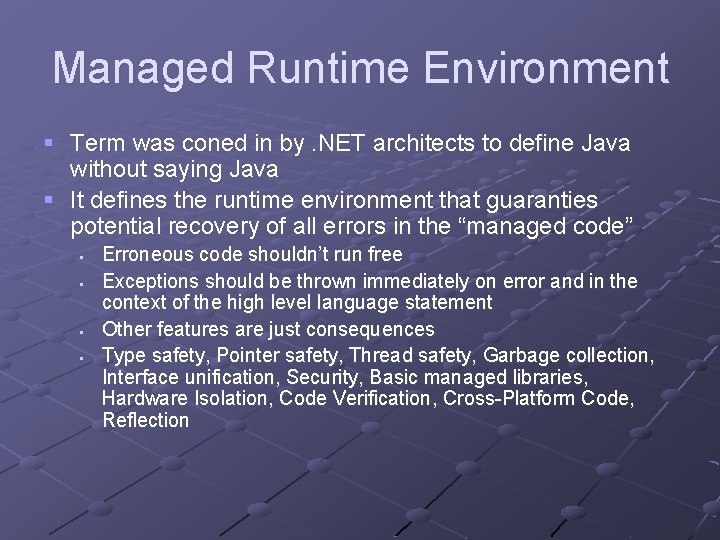 Managed Runtime Environment § Term was coned in by. NET architects to define Java