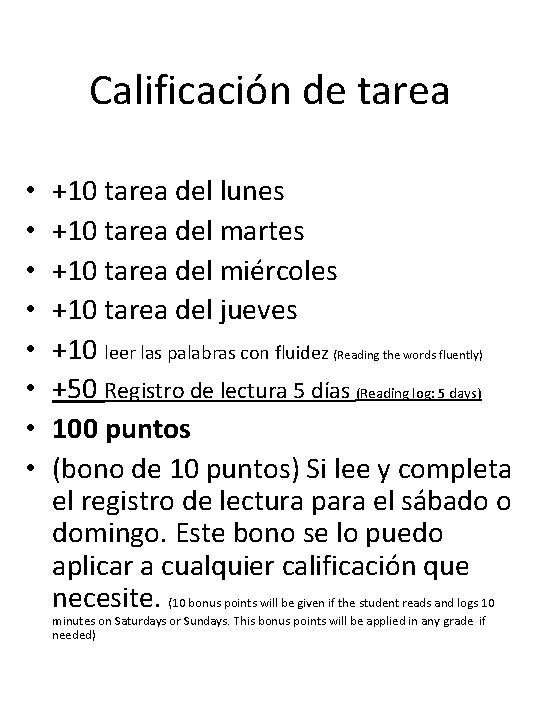 Calificación de tarea • • +10 tarea del lunes +10 tarea del martes +10