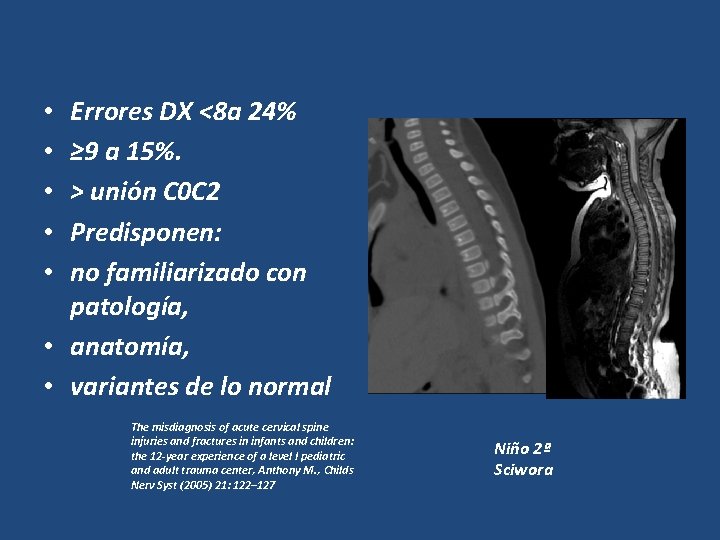 Errores DX <8 a 24% ≥ 9 a 15%. > unión C 0 C