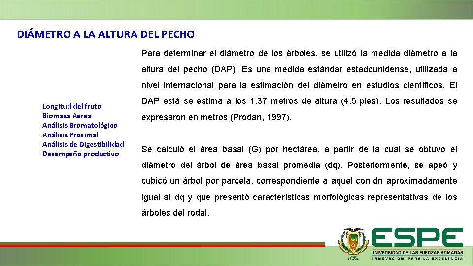 DIÁMETRO A LA ALTURA DEL PECHO Para determinar el diámetro de los árboles, se DIÁMETRO A LA ALTURA DEL PECHO Para determinar el diámetro de los árboles, se
