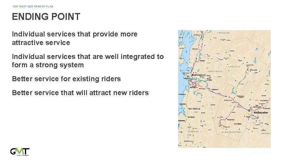 GMT NEXT GEN TRANSIT PLAN ENDING POINT Individual services that provide more attractive service