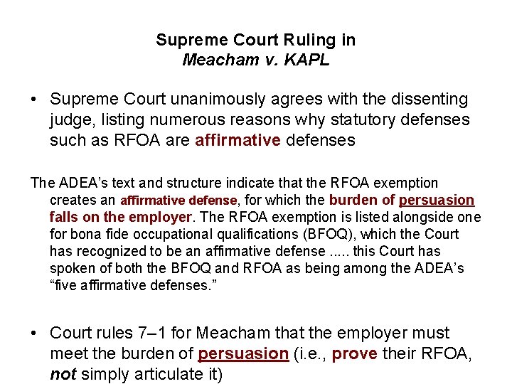 Supreme Court Ruling in Meacham v. KAPL • Supreme Court unanimously agrees with the