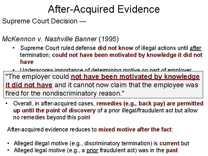 After-Acquired Evidence Supreme Court Decision --Mc. Kennon v. Nashville Banner (1995) • Supreme Court