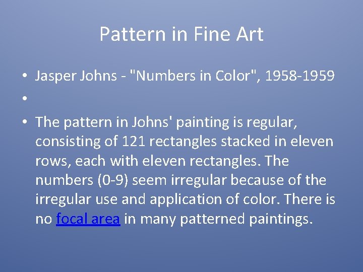 Pattern in Fine Art • Jasper Johns - "Numbers in Color", 1958 -1959 •