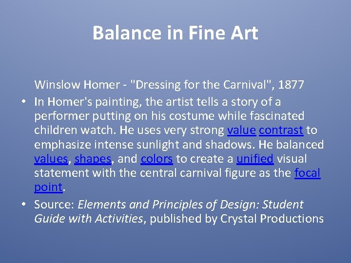 Balance in Fine Art Winslow Homer - "Dressing for the Carnival", 1877 • In