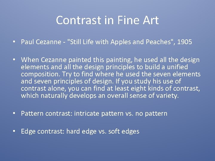 Contrast in Fine Art • Paul Cezanne - "Still Life with Apples and Peaches",