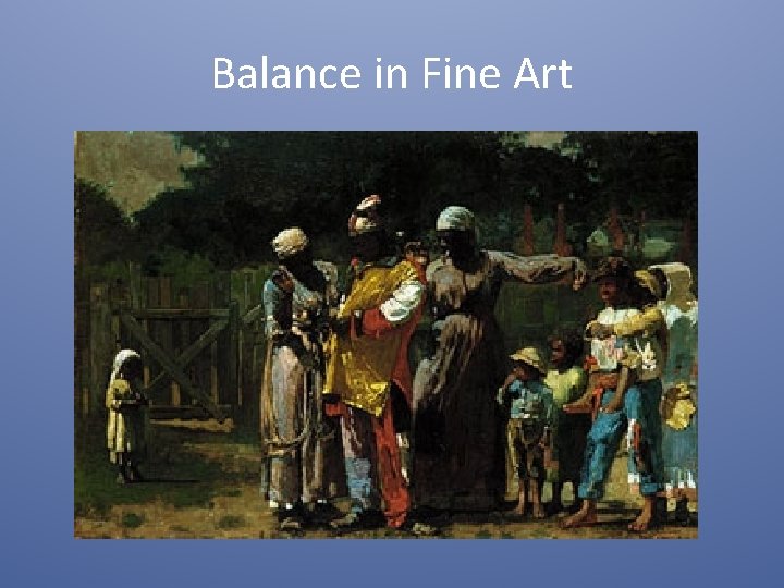 Balance in Fine Art 