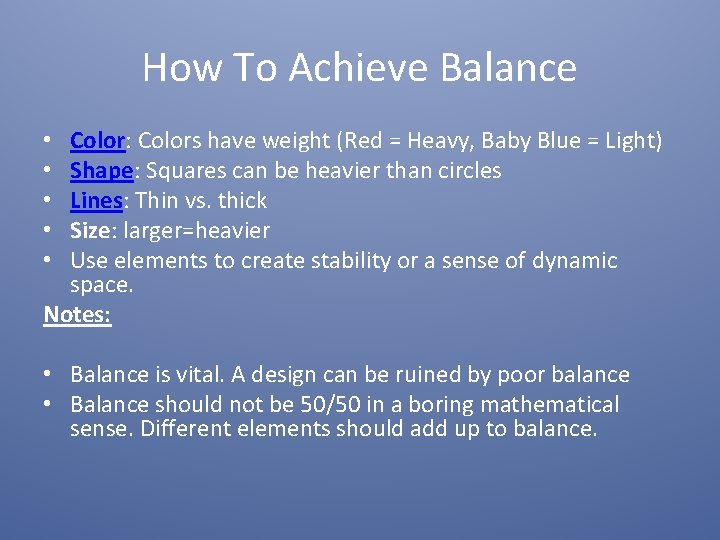 How To Achieve Balance Color: Colors have weight (Red = Heavy, Baby Blue =