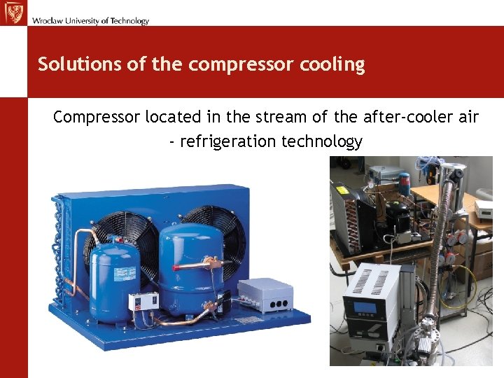 Solutions of the compressor cooling Compressor located in the stream of the after-cooler air