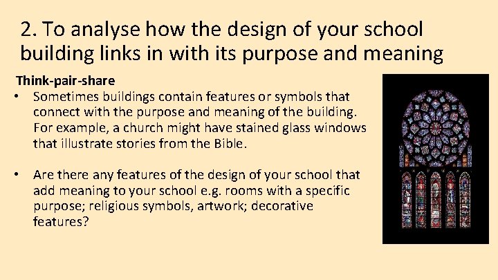 2. To analyse how the design of your school building links in with its