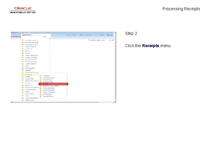 Processing Receipts Step 2 Click the Receipts menu. 