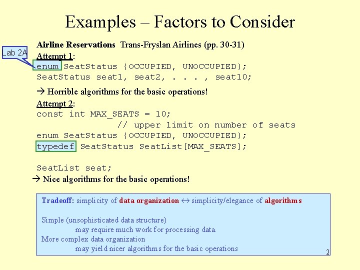 Examples – Factors to Consider Lab 2 A Airline Reservations Trans-Fryslan Airlines (pp. 30