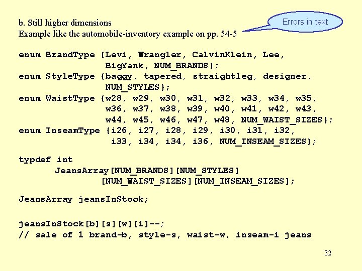 b. Still higher dimensions Example like the automobile-inventory example on pp. 54 -5 Errors