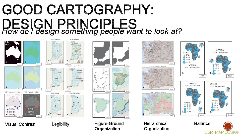 How do I design something people want to look at? Visual Contrast Legibility Figure-Ground