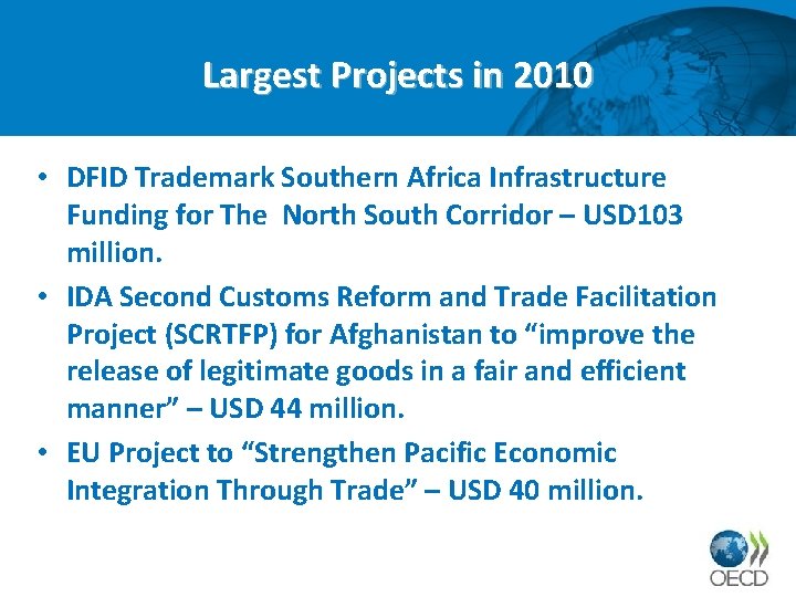 Largest Projects in 2010 • DFID Trademark Southern Africa Infrastructure Funding for The North
