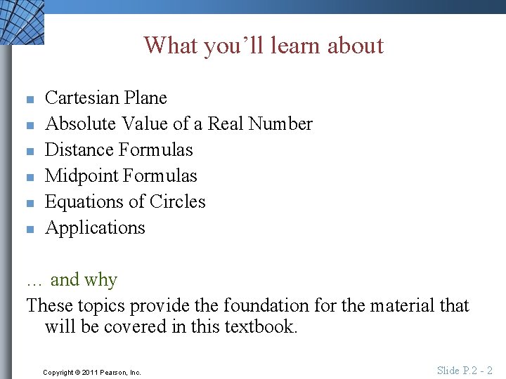 What you’ll learn about n n n Cartesian Plane Absolute Value of a Real