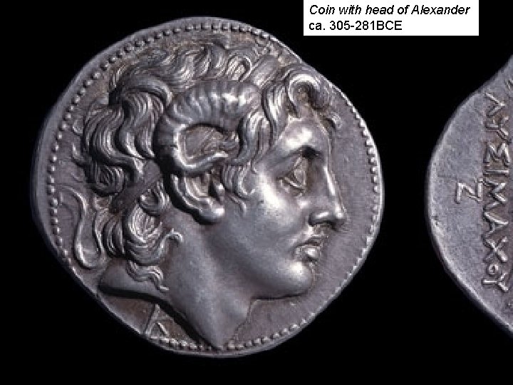 Coin with head of Alexander ca. 305 -281 BCE 