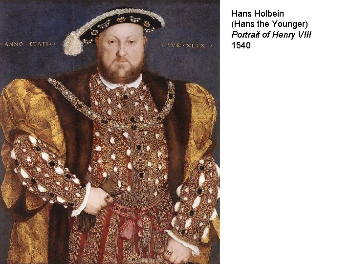 Hans Holbein (Hans the Younger) Portrait of Henry VIII 1540 