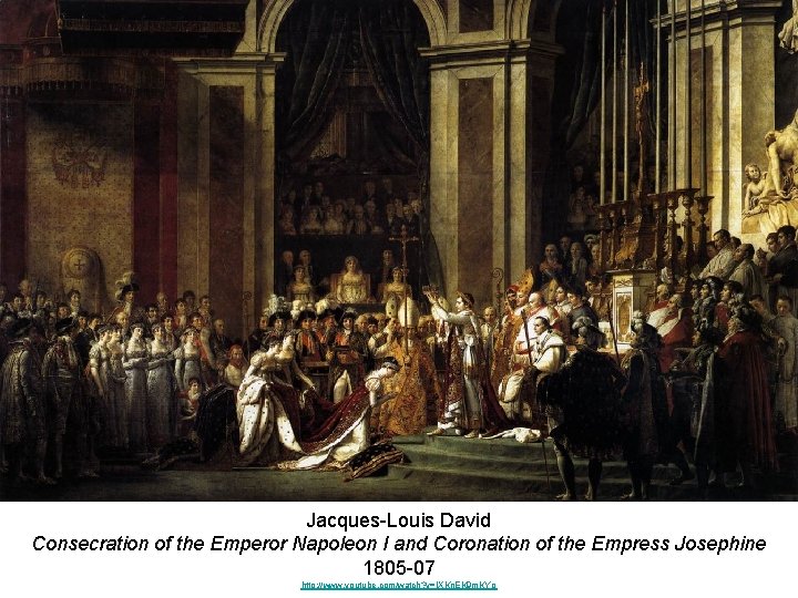Jacques-Louis David Consecration of the Emperor Napoleon I and Coronation of the Empress Josephine