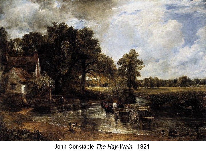 John Constable The Hay-Wain 1821 