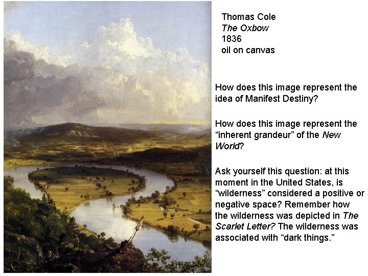 Thomas Cole The Oxbow 1836 oil on canvas How does this image represent the