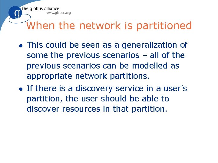 When the network is partitioned l This could be seen as a generalization of