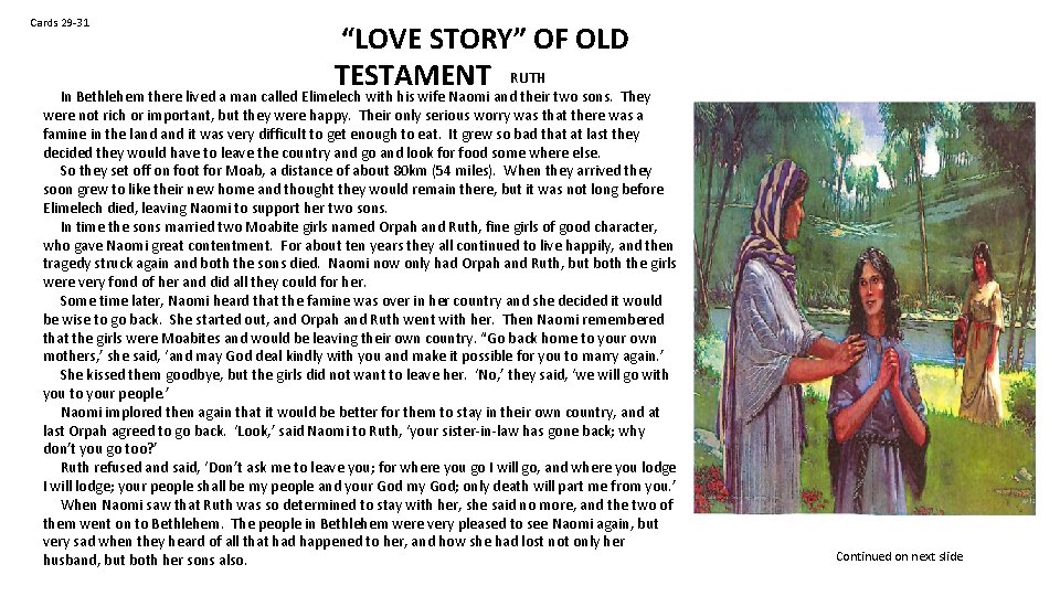 Cards 29 -31 “LOVE STORY” OF OLD TESTAMENT RUTH In Bethlehem there lived a