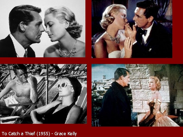 To Catch a Thief (1955) - Grace Kelly 