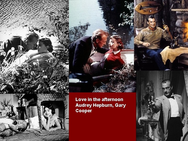 Love in the afternoon Audrey Hepburn, Gary Cooper 