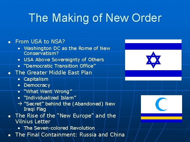 The Making of New Order n From USA to NSA? • Washington DC as