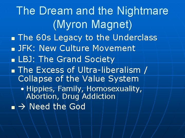 The Dream and the Nightmare (Myron Magnet) n n The 60 s Legacy to