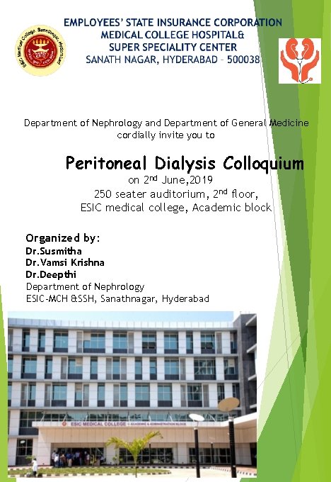 Department of Nephrology and Department of General Medicine cordially invite you to Peritoneal Dialysis