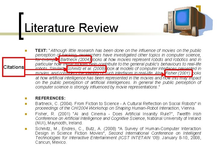 Literature Review n TEXT: “Although little research has been done on the influence of