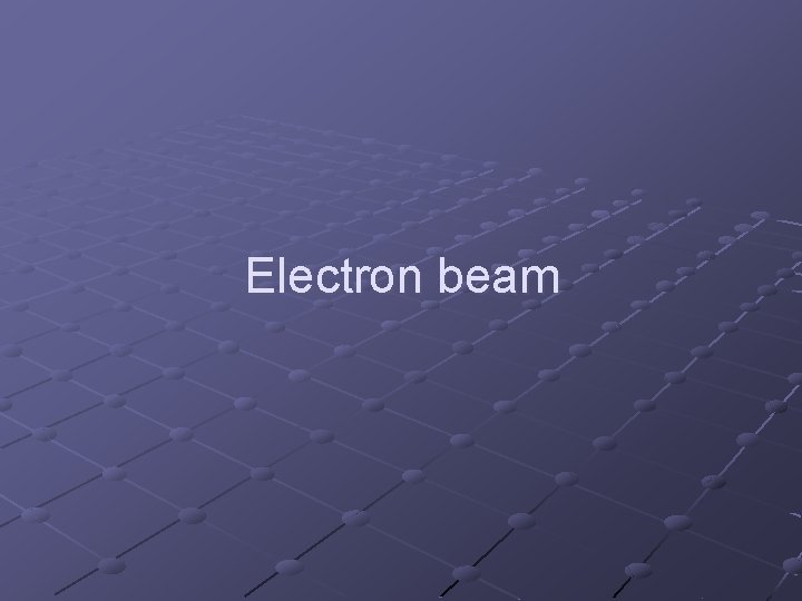 Electron beam 