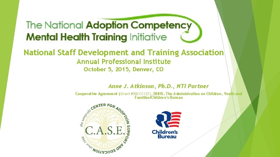 National Staff Development and Training Association Annual Professional Institute October 5, 2015, Denver, CO