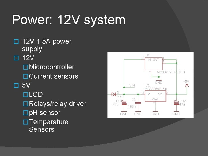 Power: 12 V system 12 V 1. 5 A power supply � 12 V