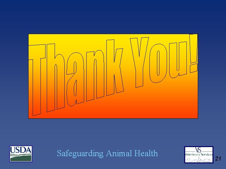 Safeguarding Animal Health 21 