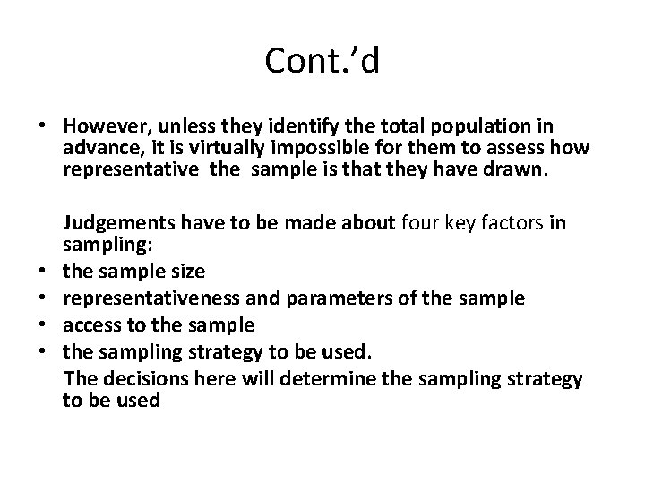 Cont. ’d • However, unless they identify the total population in advance, it is Cont. ’d • However, unless they identify the total population in advance, it is