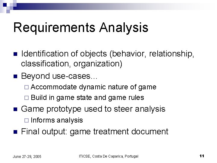 Requirements Analysis n n Identification of objects (behavior, relationship, classification, organization) Beyond use-cases… ¨ Requirements Analysis n n Identification of objects (behavior, relationship, classification, organization) Beyond use-cases… ¨