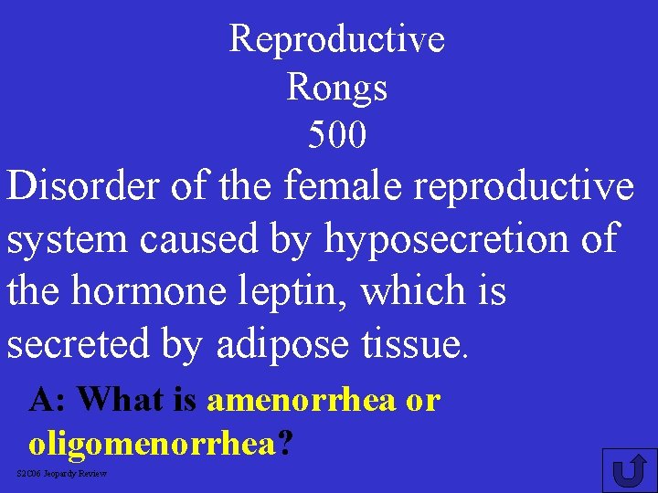 Reproductive Rongs 500 Disorder of the female reproductive system caused by hyposecretion of the