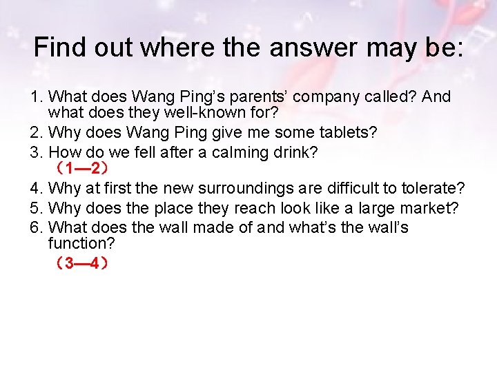 Find out where the answer may be: 1. What does Wang Ping’s parents’ company