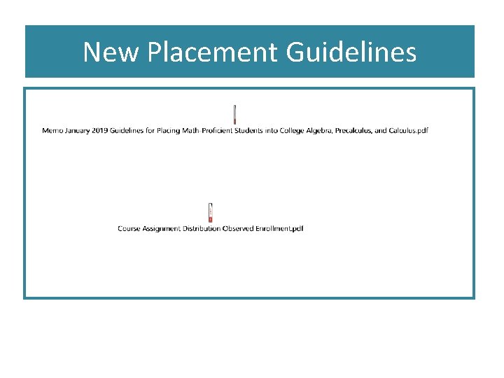 New Placement Guidelines 