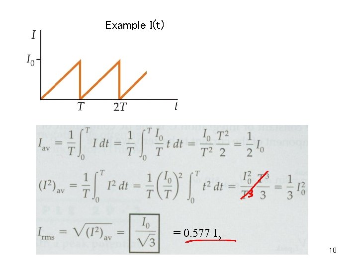 Example I(t) = 0. 577 Io 10 