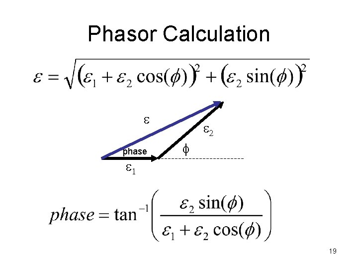 Phasor Calculation e phase e 2 f e 1 19 