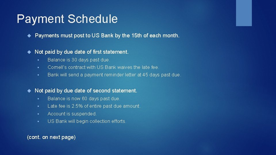 Payment Schedule Payments must post to US Bank by the 15 th of each